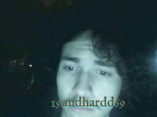 19andhardd69
