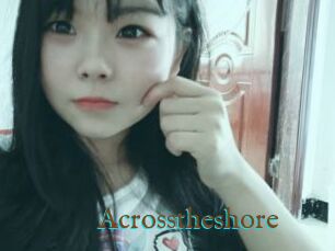 Acrosstheshore