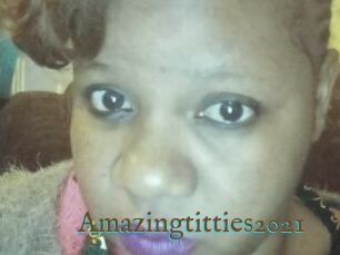 Amazingtitties2021