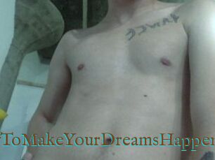 AnythingToMakeYourDreamsHappen