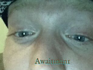 Awaitman1