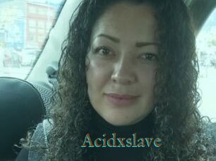 Acidxslave