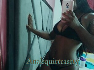 Analsquirttastty