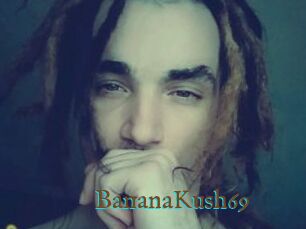 BananaKush69