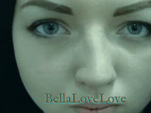 BellaLoveLove