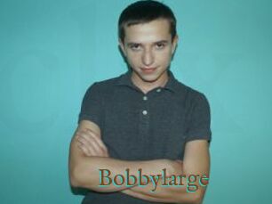 Bobbylarge
