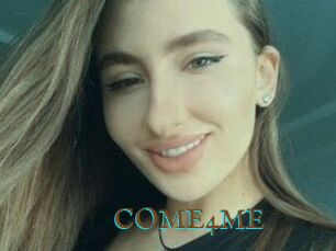 COME4ME