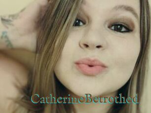 CatherineBetrothed