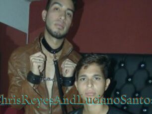 ChrisReyesAndLucianoSantos