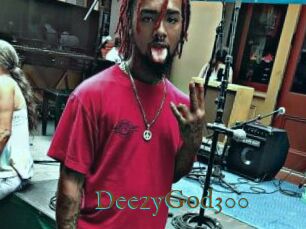 DeezyGod300