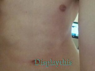 Displaythis