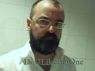DoULikeBigOne