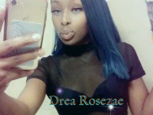 Drea_Rosezae