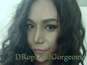 DRopDeadGorgeoux
