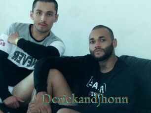 Derickandjhonn