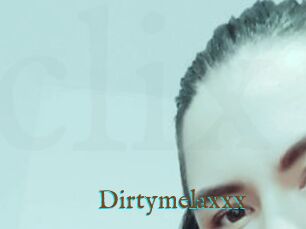Dirtymelaxxx