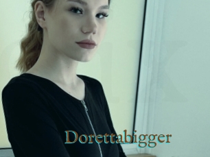 Dorettabigger