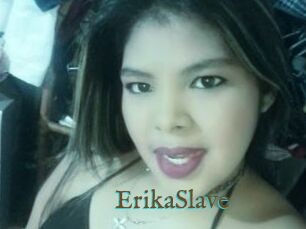 ErikaSlave