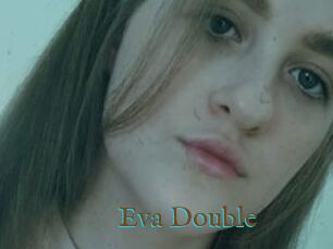 Eva_Double