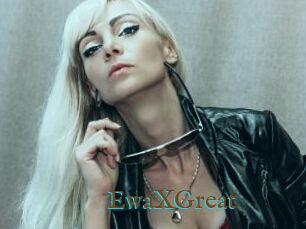EwaXGreat