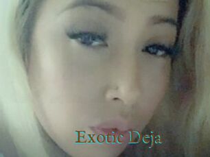 Exotic_Deja