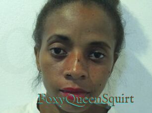 FoxyQueenSquirt