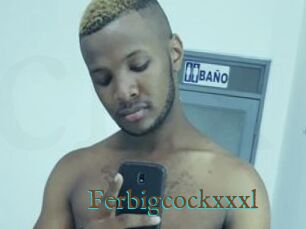 Ferbigcockxxxl