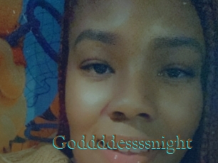 Goddddessssnight
