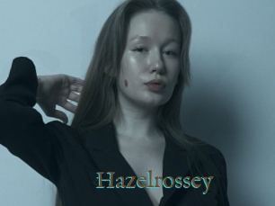 Hazelrossey