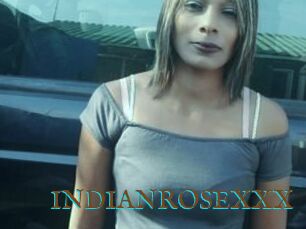 INDIANROSEXXX