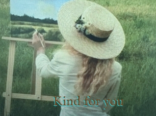 Kind_for_you