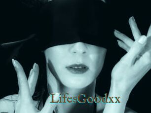 LifesGoodxx