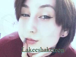 Lakeeshaketron