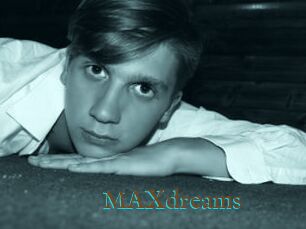 MAXdreams