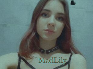 MadLily