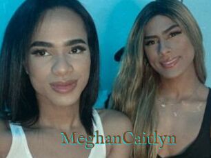 MeghanCaitlyn