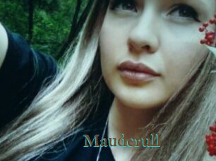Maudcrull