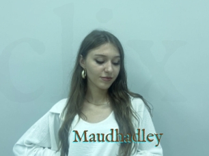 Maudhadley