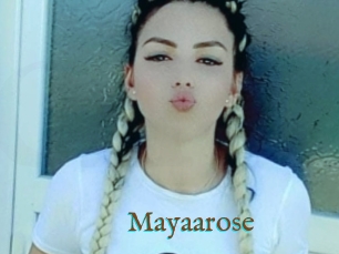 Mayaarose