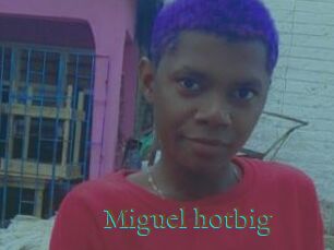 Miguel_hotbig