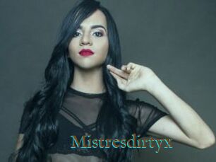 Mistresdirtyx