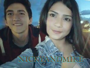 NICKYANDMIKE