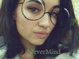 NeverMind
