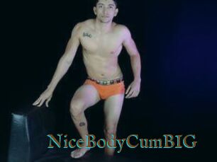 NiceBodyCumBIG