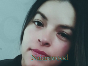 Naiarawood
