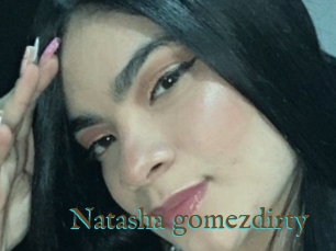 Natasha_gomezdirty