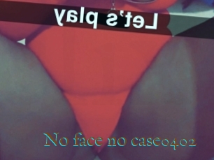No_face_no_case0402