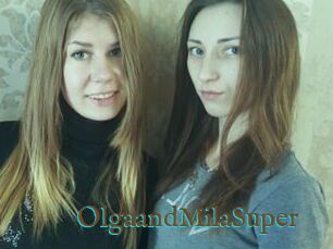 OlgaandMilaSuper