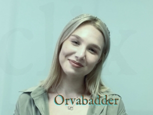 Orvabadder