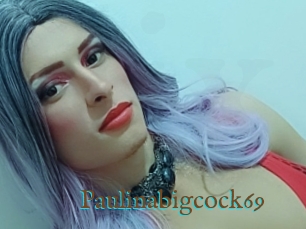 Paulinabigcock69